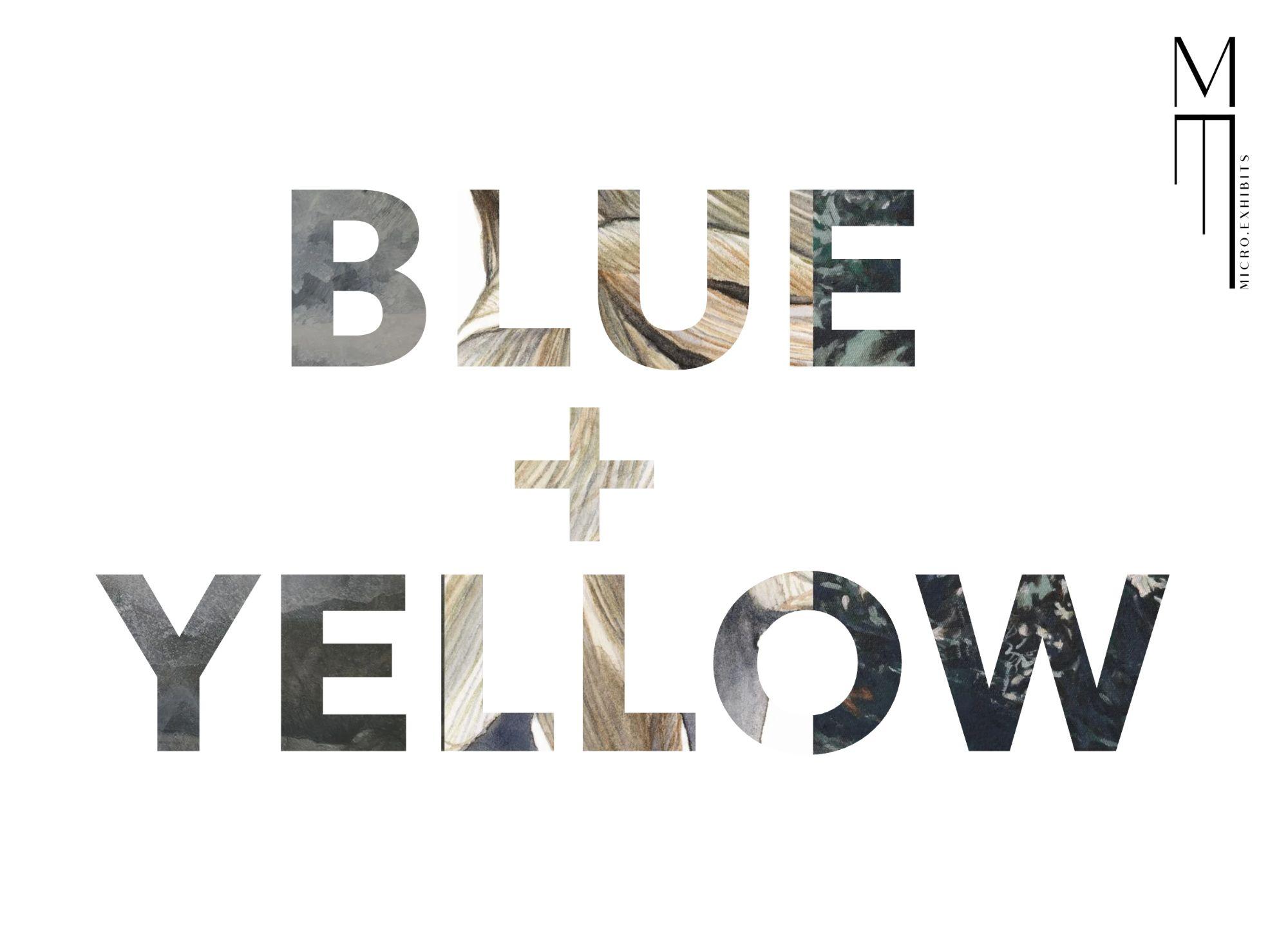 Blue + Yellow